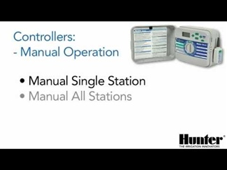 Manual Operation with a Hunter Controller